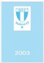 Malmö FF MFF:aren 2003